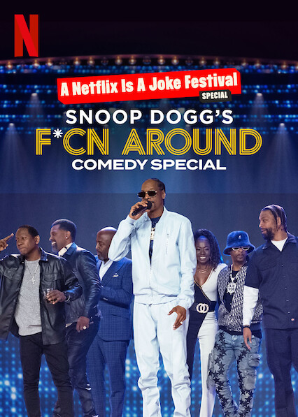 Snoop Dogg's F*cn Around Comedy Special